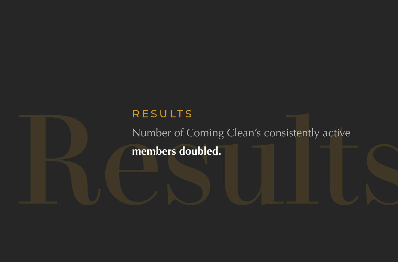 Coming Clean case study results